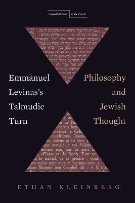 Emmanuel Levinas's Talmudic Turn : Philosophy And Jewish ...
