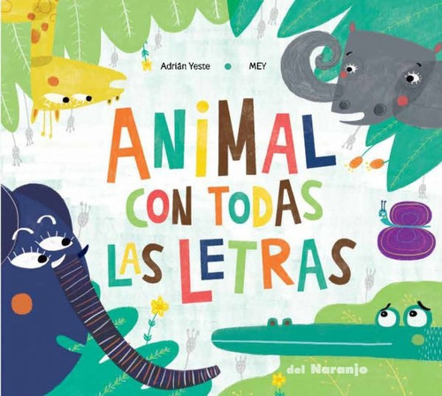 Animal Con Todas Las Letras - Adrián Yeste