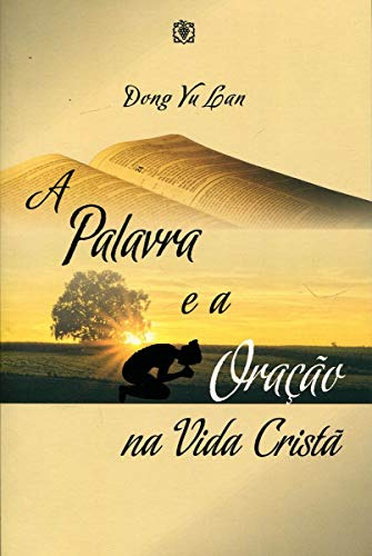 Libro Palavra E A Oracao Na Vida Crista, A