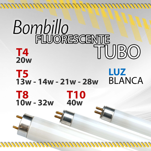 Bombillos Fluorescentes Tubulares T4 - T5 - T8 - T10