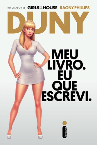 Meu Livro. Eu Que Escrevi.: Girls In The House, De Duny. Editorial Editora Intrínseca Ltda., Capa Mole Em Português, 2017