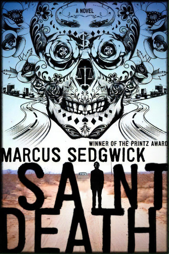 Saint Death, De Marcus Sedgwick. Editorial Square Fish, Tapa Blanda En Inglés
