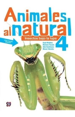 Libro Animales Al Natural 4 Insectos Bajo La Lupa