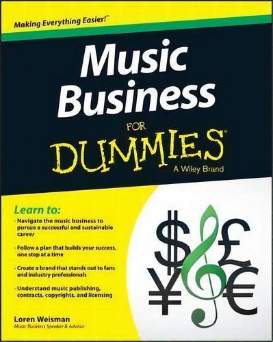 Music Business For Dummies, De Loren Weisman. Editorial John Wiley & Sons Inc, Tapa Blanda En Inglés