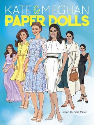 Kate And Meghan Paper Dolls - Eileen Rudisill Miller