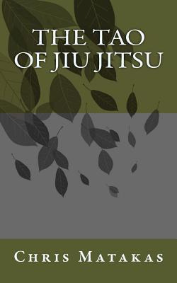 Libro The Tao Of Jiu Jitsu - Matakas, Chris