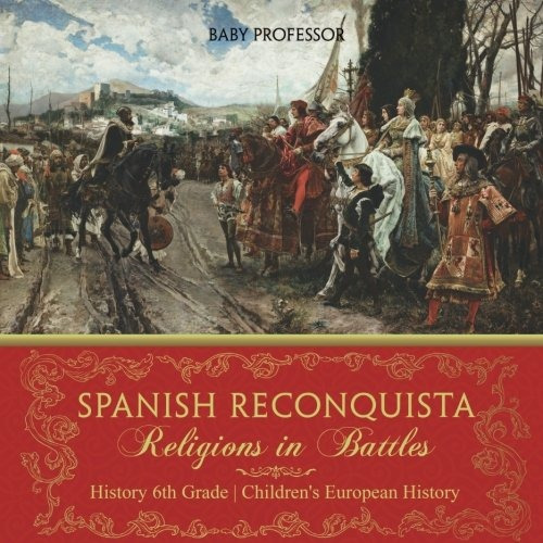 Spanish Reconquista Religions In Battles  History 6th Grade 