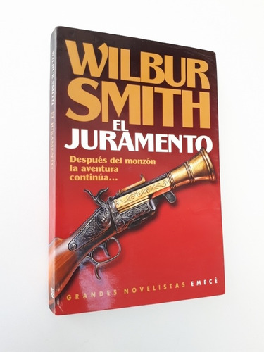 Wilbur Smith - El Juramento - Emece Grande
