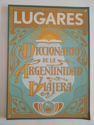 Lugares Diccionario De La Argentinidad Viajera