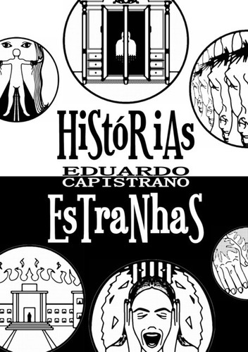 Histórias Estranhas, De Eduardo Capistrano. Série Não Aplicável, Vol. 1. Editora Clube De Autores, Capa Mole, Edição 3 Em Português, 2018