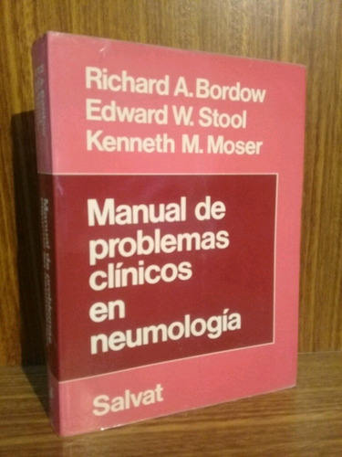 Manual De Problemas Clínicos En Neumología - Bordow