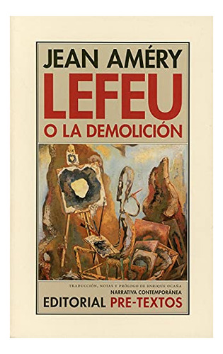 Libro Lefeu O La Demolicion  De Amery Jean