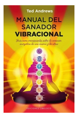 Manual Del Sanador Vibracional Andrews