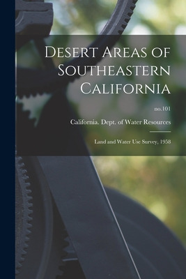 Libro Desert Areas Of Southeastern California: Land And W...