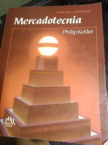 Mercadotecnia. Tercera Edición. Philip Kotler