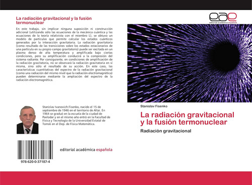 Libro: La Radiación Gravitacional Y Fusión Termonuclear: