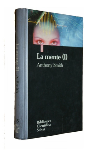 La Mente - Anthony Smith - Tomo 1  - Tapa Dura