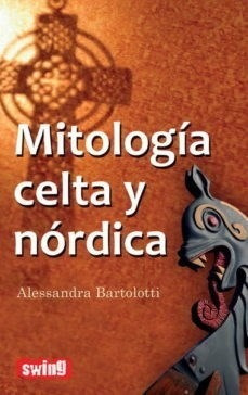 Libro Mitologia Celtica Y Nordica De Alessandra Bartolotti