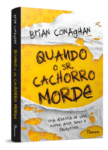 Quando o Sr. Cachorro morde, de aghan, Brian. Editorial Editora Rocco Ltda, capa mole em português, 2022