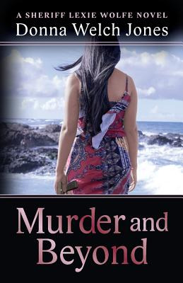 Libro Murder And Beyond: Lexie Wolfe Novel - Book 4 - Jon...