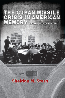 Libro The Cuban Missile Crisis In American Memory: Myths ...