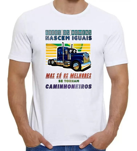 Imagem 1 de 6 de Camiseta Para Caminhoneiro - Todos Os Homens Nascem Iguais