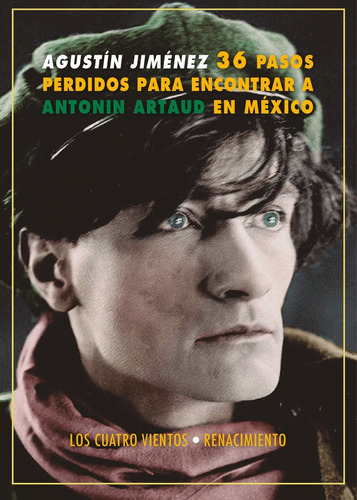 36 Pasos Perdidos Para Encontrar A Antonin Artaud En Mexico, De Jimenez, Agustin. Editorial Renacimiento, Tapa Blanda En Español