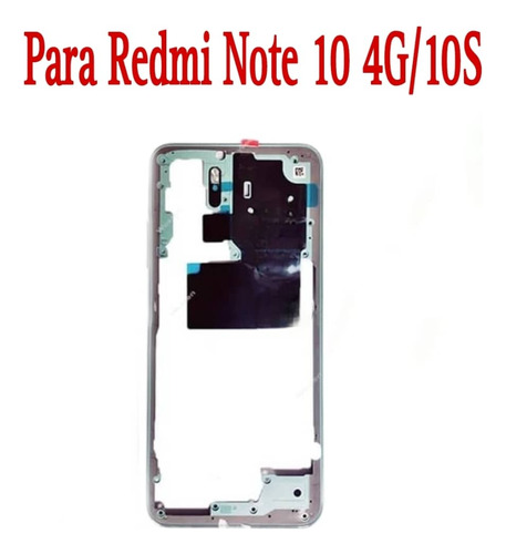 Carcasa Marco Del Medio Xiaomi Redmi Note 10 4g / 10s Origin