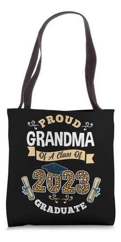 Bolsa De Tela Orgullosa Abuela De Una Clase De Graduados De 