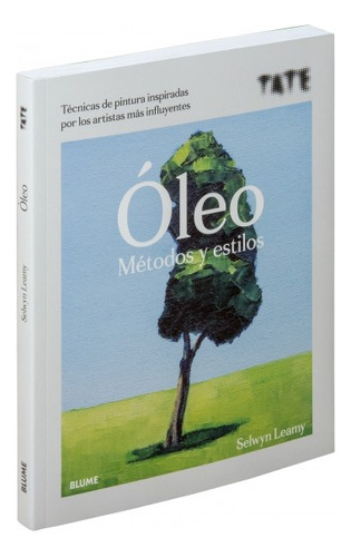 Óleo. Métodos Y Estilos - Selwyn Leamy