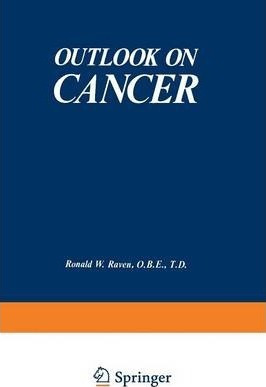 Libro Outlook On Cancer - Ronald Raven