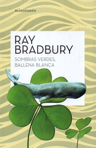 Sombras Verdes Ballena Blanca Ray Bradbury 