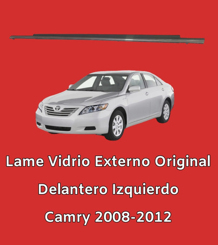 Lame Vidrio Externo Delantero Izquierdo Camry 08-12 Original