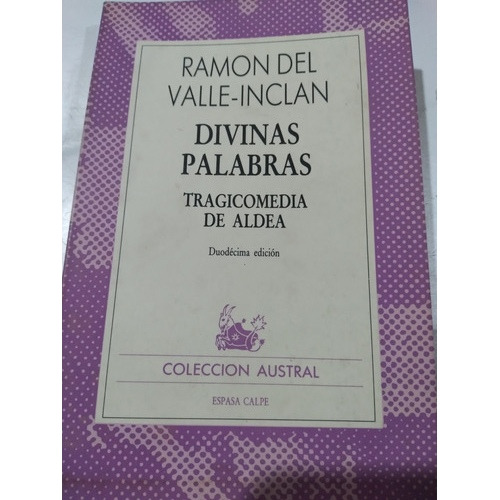 Divinas Palabras: Ramón Del Valle-inclán,  Austral 