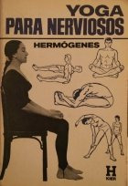 Libro Yoga Para Nerviosos De Hermogenes Ed: 1