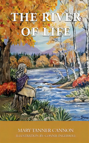 The River Of Life, De Cannon, Mary Tanner. Editorial Xulon Pr, Tapa Blanda En Inglés