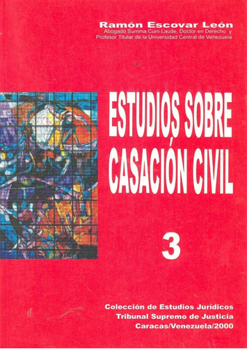 Estudios Sobre Casación Civil / Ramón Escovar León