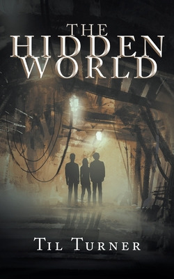 Libro The Hidden World - Turner, Til