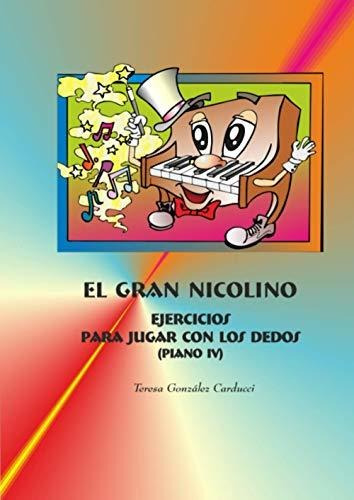 El Gran Nicolino: Ejercicio Para Jugar Con Los Dedos. (piano
