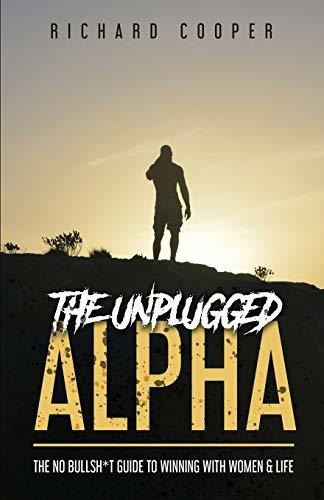 Book : The Unplugged Alpha - Cooper, Richard