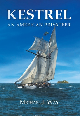 Libro Kestrel: An American Privateer - Way, Michael J.