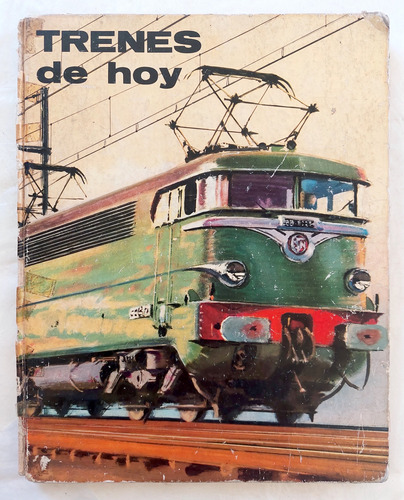 Trenes De Hoy 1967 Ferrocarriles Vagon Locomotora Riel Ffcc