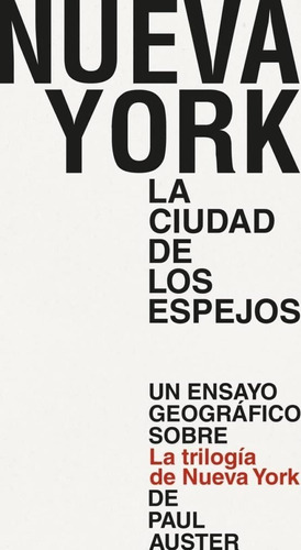 Nueva York. La Ciudad De Los Espejos  -