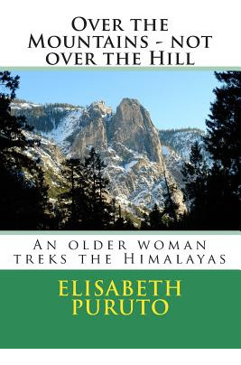 Libro Over The Mountains - Not Over The Hill: An Older Wo...
