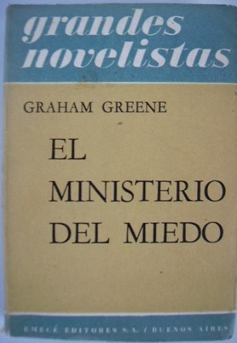El Ministerio Del Miedo Graham Greene Grandes Novelistas