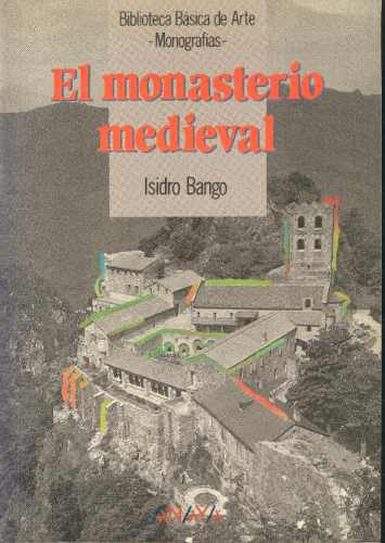 El Monasterio Medieval - Isidro Bango.