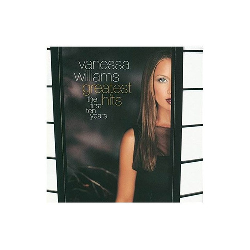 Williams Vanessa Greatest Hits: First Ten Years Usa Cd