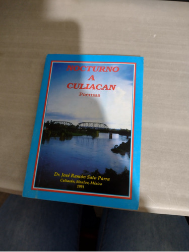 Nocturno A Culiacán Poemas Dr José Ramón Sato Parra Lgmp18