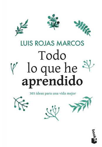 Todo Lo Que He Aprendido, De Luis Rojas Marcos. Editorial Booket, Tapa Blanda En Español, 2016