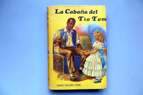 La Cabaña Del Tío Tom Beecher Harriet Stowe Ed Acme 1964